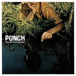 Punch-They-Dont-Have-To-Believe-cover